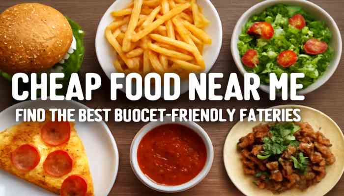 Cheap Food Near Me