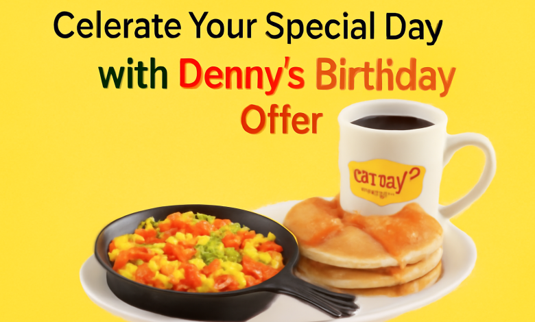 Denny's birthday offer